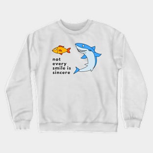 Shark and Fish with  life quote Crewneck Sweatshirt